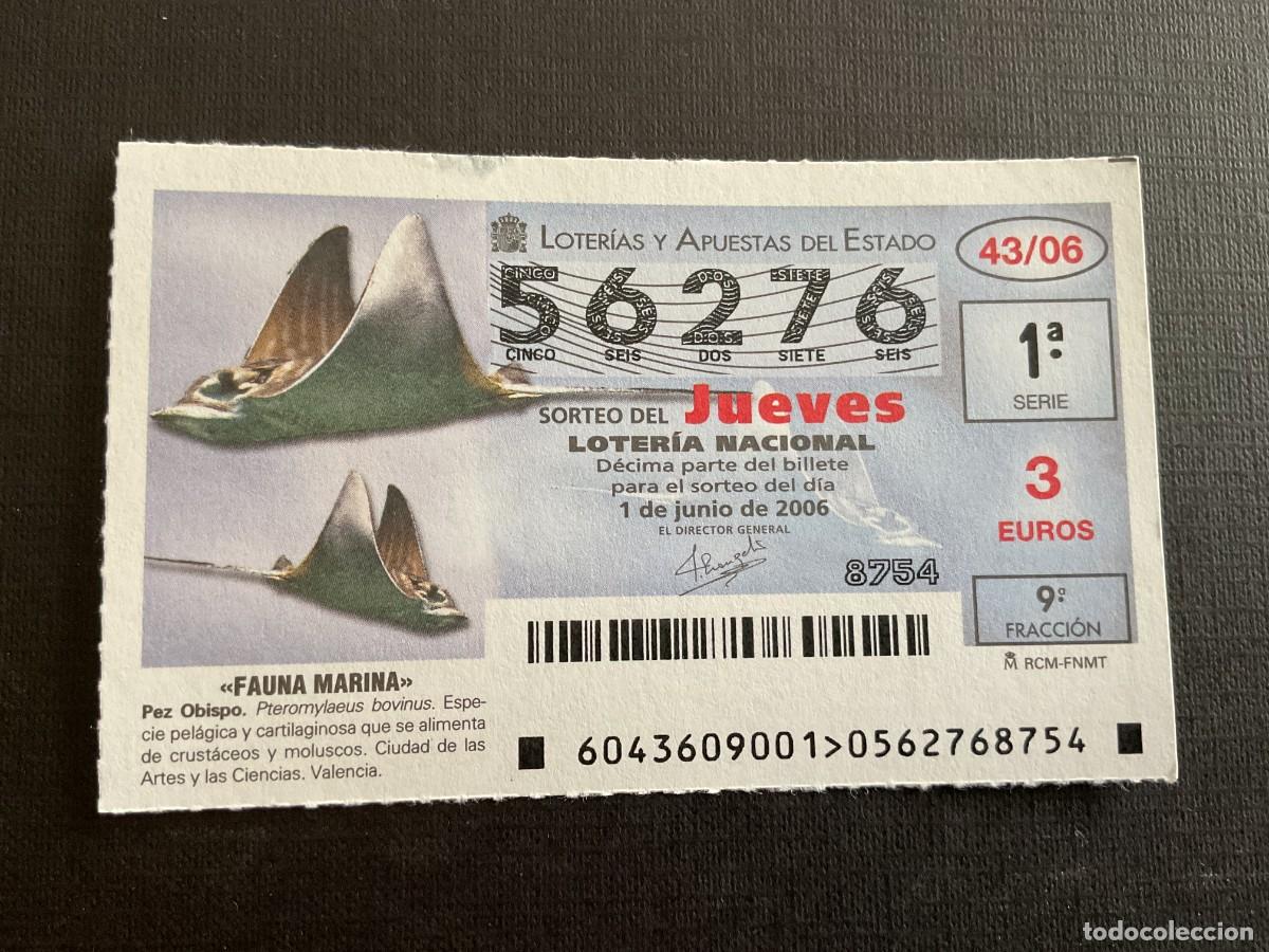 Lotaria Nacional: DECIMO LOTERIA JUEVES N&ordm; 56276 SORTEO 43 A&Ntilde;O 2006