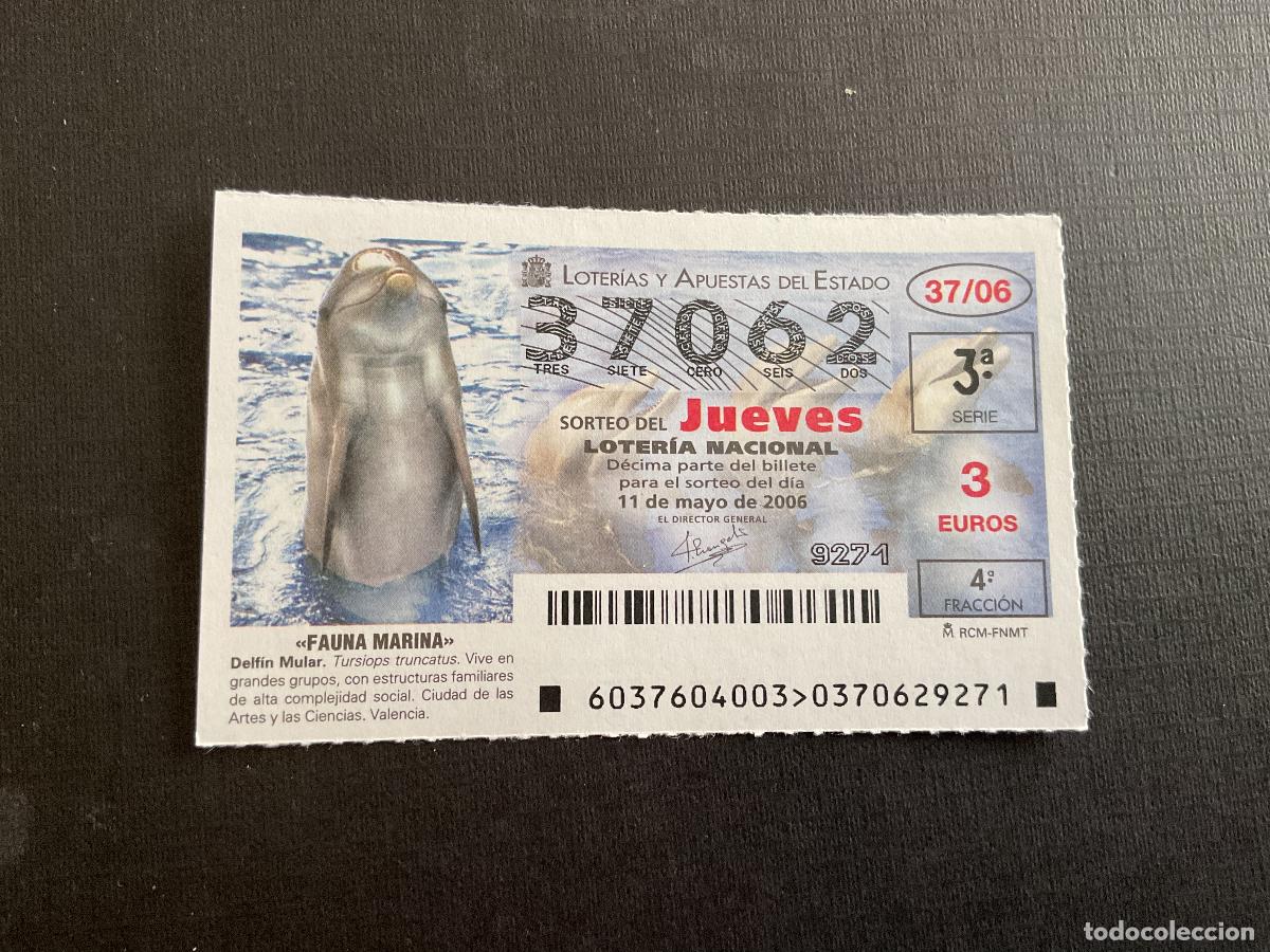 Lotaria Nacional: DECIMO LOTERIA JUEVES N&ordm; 37062 SORTEO 37 A&Ntilde;O 2006