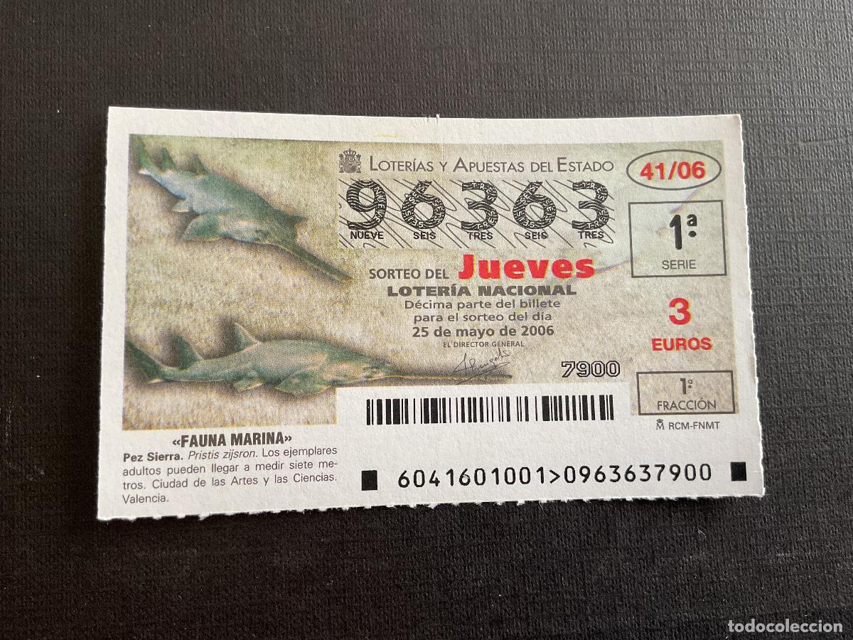 Lotaria Nacional: DECIMO LOTERIA JUEVES N&ordm; 96363 SORTEO 41 A&Ntilde;O 2006