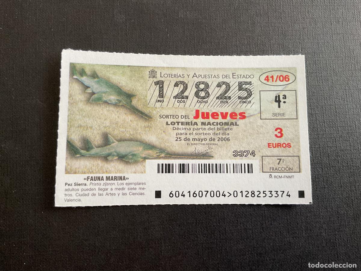 Lotaria Nacional: DECIMO LOTERIA JUEVES N&ordm; 12825 SORTEO 41 A&Ntilde;O 2006