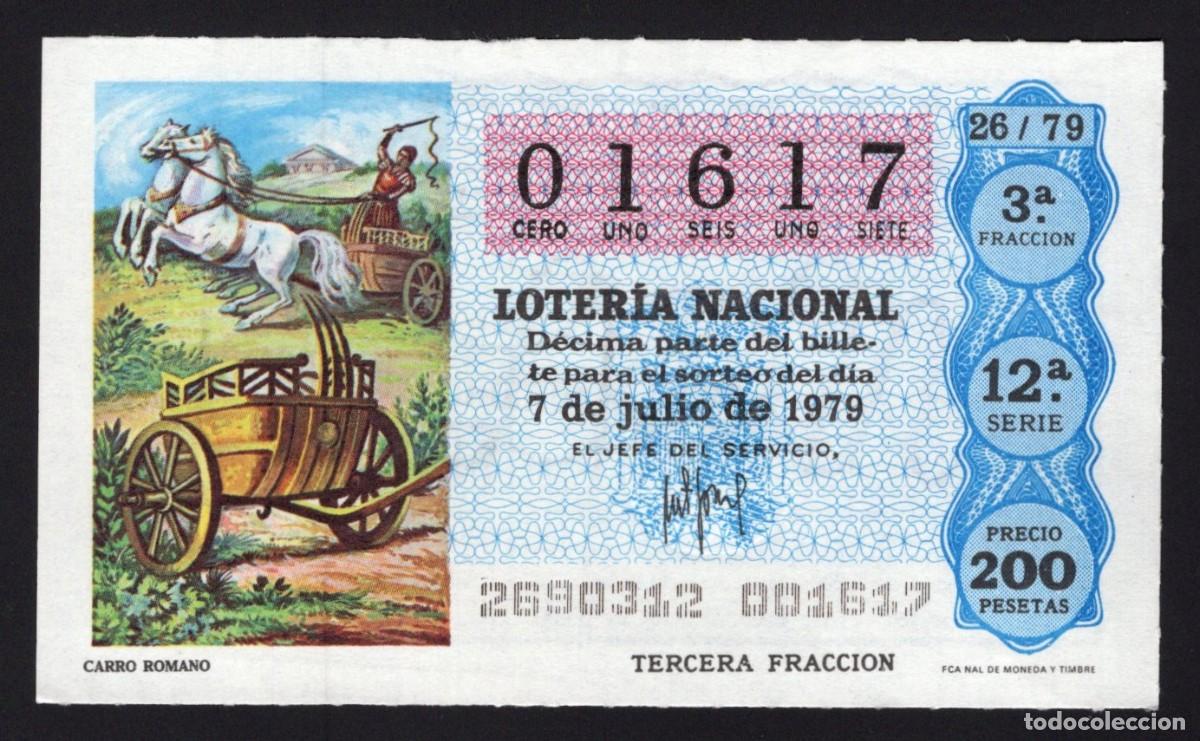Nationale spanische Lotterie: L. Nacional 7 Julio 1979. Carro Romano. N&ordm; 01617. Admon n&ordm; 111. Madrid.