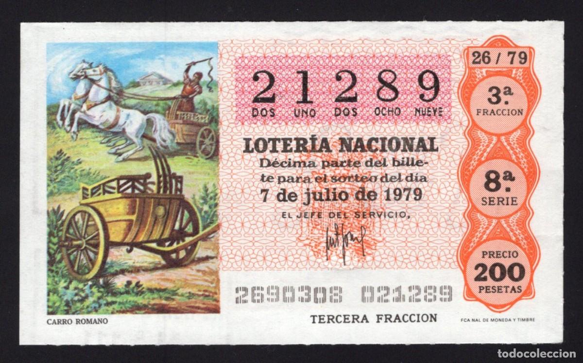 Nationale spanische Lotterie: L. Nacional 7 Julio 1979. Carro Romano. N&ordm; 21289. Admon n&ordm; 111. Madrid.