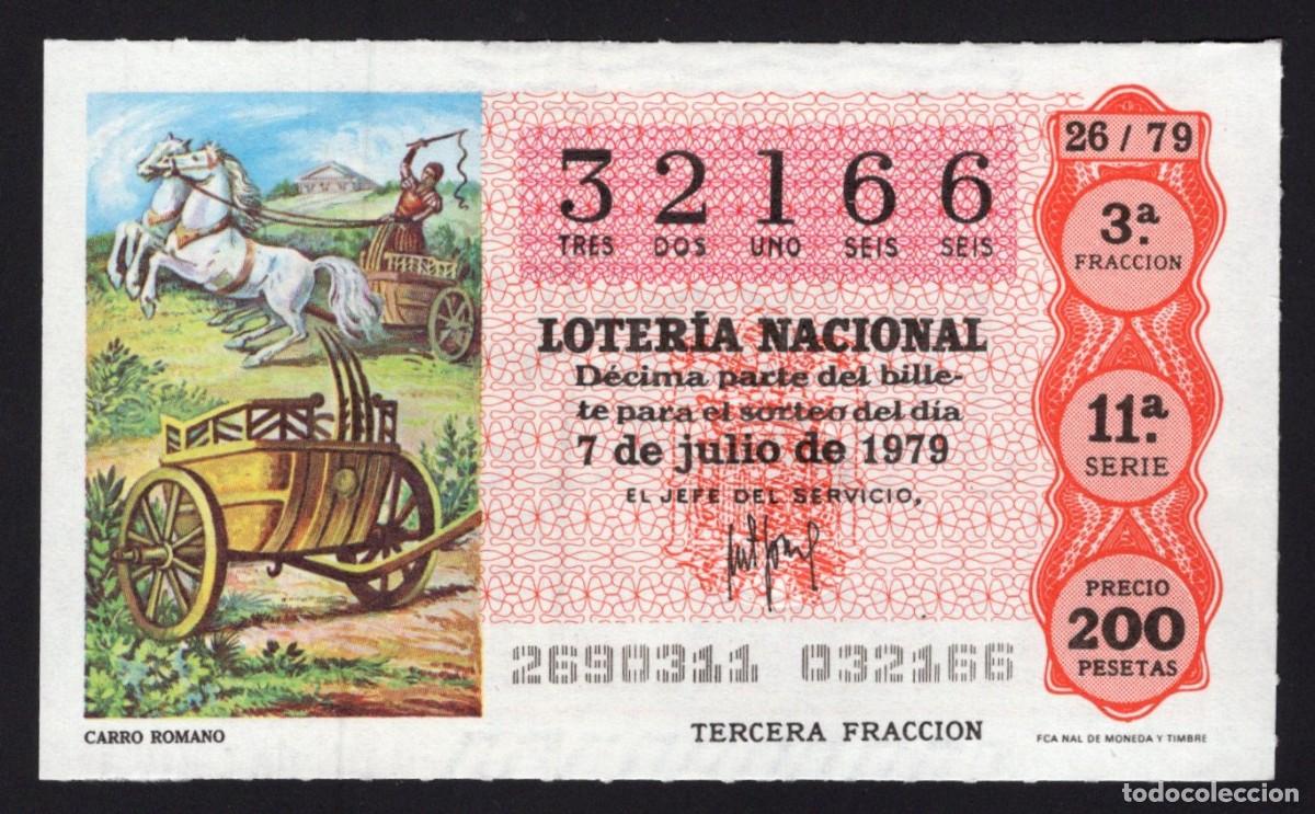 Nationale spanische Lotterie: L. Nacional 7 Julio 1979. Carro Romano. N&ordm; 32166. Admon n&ordm; 111. Madrid. Desaparecida.