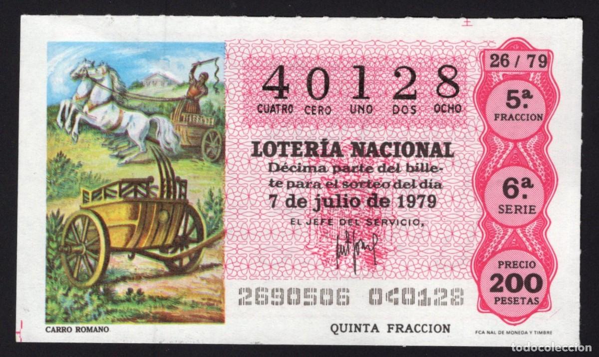 Nationale spanische Lotterie: L. Nacional 7 Julio 1979. Carro Romano. N&ordm; 40128. Admon n&ordm; 92. Madrid.