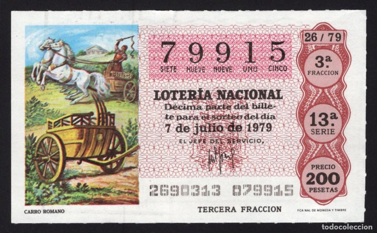 National Spanish Lottery: L. Nacional 7 Julio 1979. Carro Romano. N&ordm; 79915. Admon n&ordm; 111. Madrid.