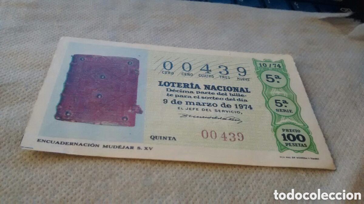 National Spanish Lottery: DECIMO DE LA LOTERIA NACIONAL. SORTEO 9 MARZO 1974 10/74 ENCUADERNACION MUDEJAR, NUMERO BAJO