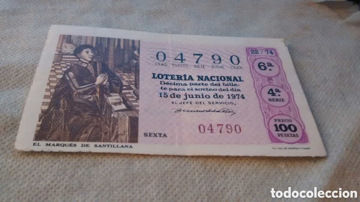 National Spanish Lottery: DECIMO DE LA LOTERIA NACIONAL. SORTEO 15 JUNIO 1974 22/74 EL MARQUES DE SANTILLANA