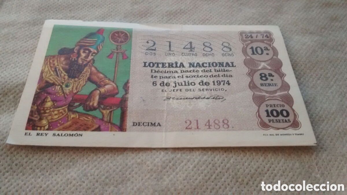 National Spanish Lottery: DECIMO DE LA LOTERIA NACIONAL. SORTEO 6 DE JULIO 1974 24/74 EL REY SALOMON