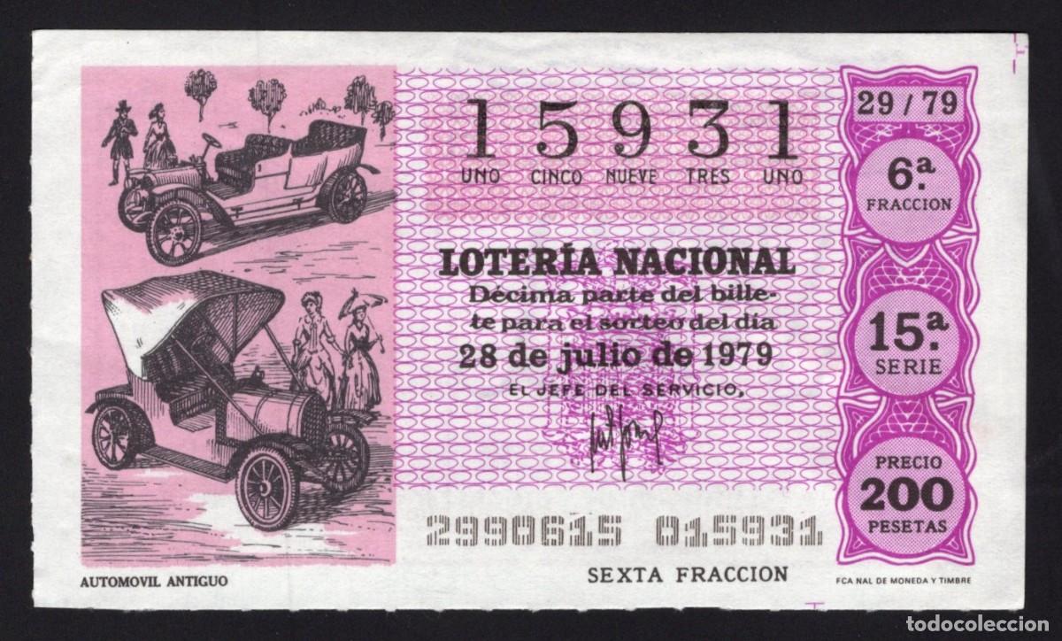 National Spanish Lottery: L. Nacional 28 Julio de 1979. Automovil moderno. n&ordm; 15931. Admon. Alhambra. Madrid. Desaparecida.