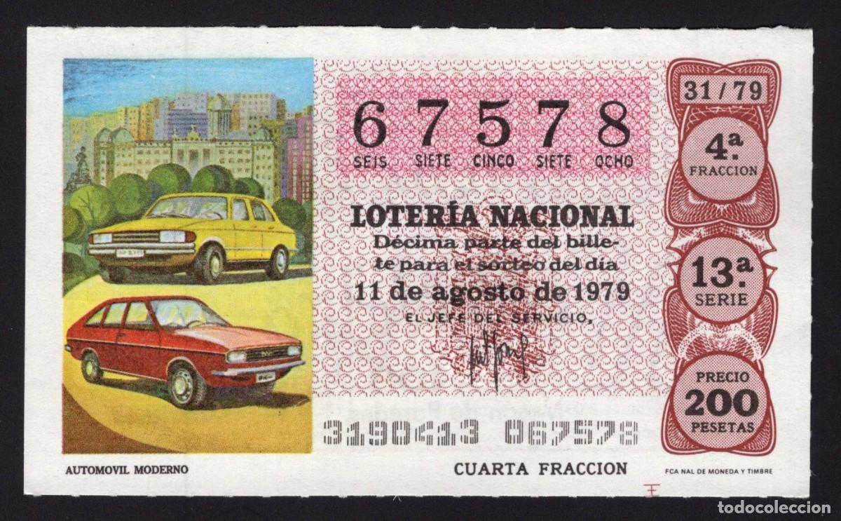 National Spanish Lottery: L . Nacional 11 Agosto 1979. Autom&oacute;vil Moderno. N&ordm; 67578. Admon Alhambra. Madrid. Desaparecida.