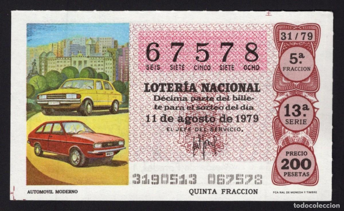 National Spanish Lottery: L . Nacional 11 Agosto 1979. Autom&oacute;vil Moderno. N&ordm; 67578. Admon Alhambra. Madrid. Desaparecida.