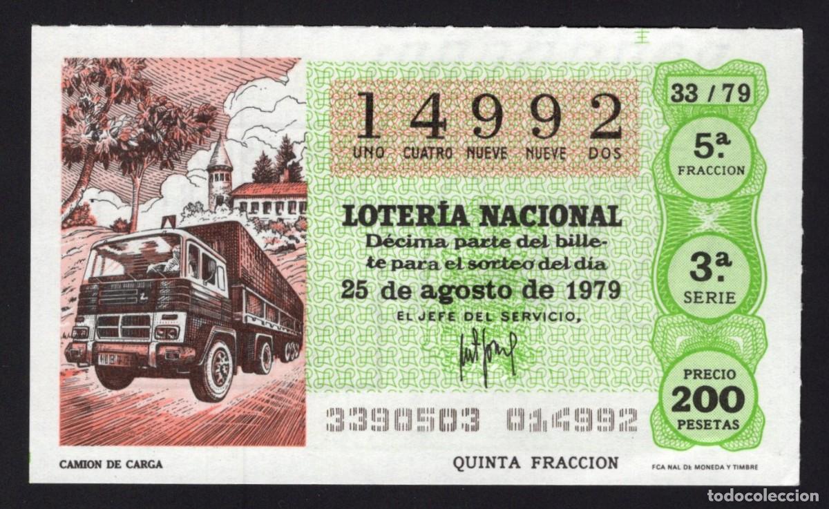 National Spanish Lottery: L . Nacional 25 Agosto 1979. Cami&oacute;n de Carga. N&ordm; 14992. Admon 35. Madrid. Desaparecida.