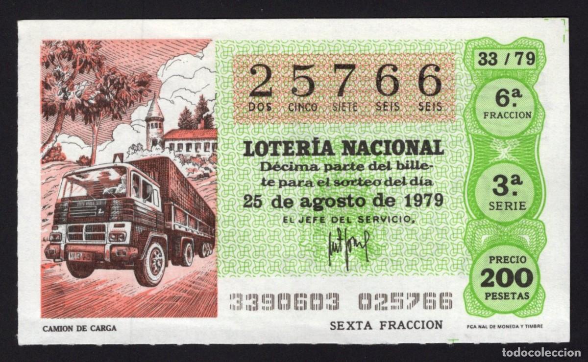 National Spanish Lottery: L . Nacional 25 Agosto 1979. Cami&oacute;n de Carga. N&ordm; 25766. Admon 13. Madrid. Cambio nombre.
