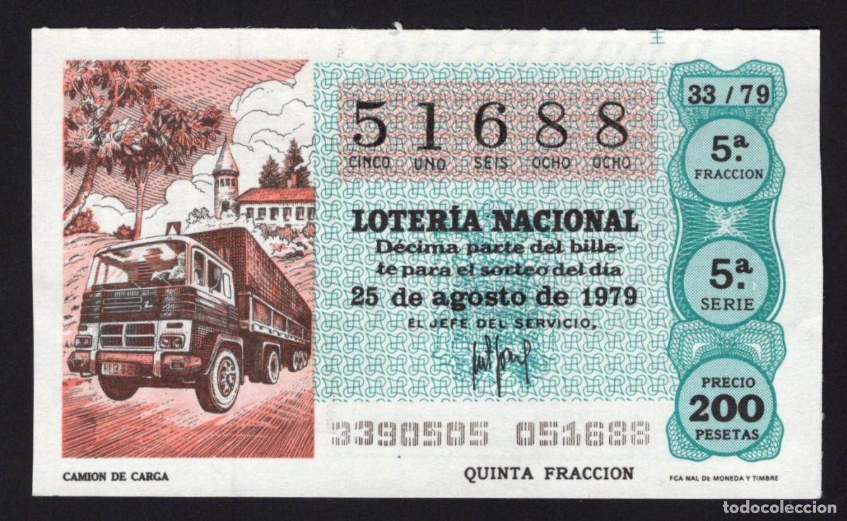 National Spanish Lottery: L . Nacional 25 Agosto 1979. Cami&oacute;n de Carga. N&ordm; 51688. Admon Sonsoles. &Aacute;vila. Desaparecida.