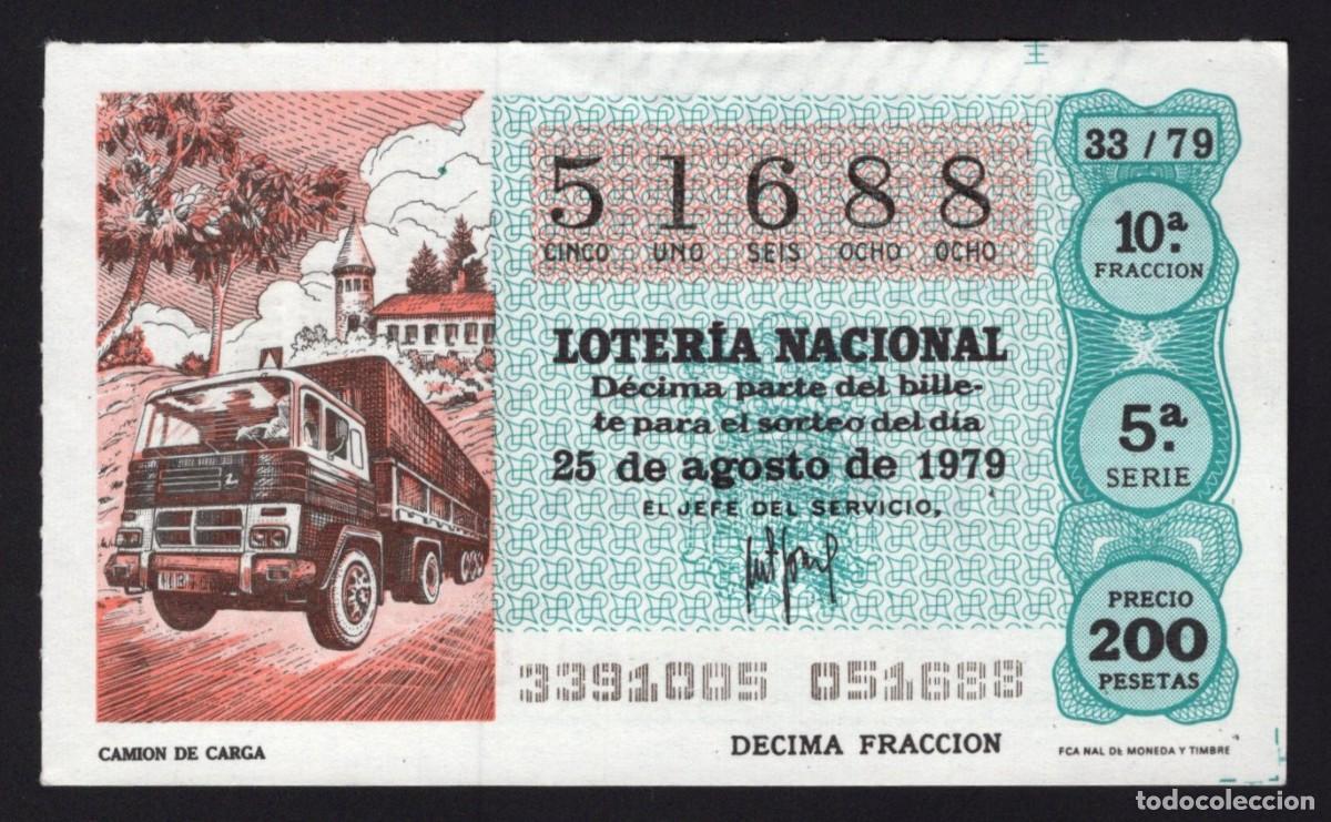 National Spanish Lottery: L . Nacional 25 Agosto 1979. Cami&oacute;n de Carga. N&ordm; 51688. Admon Sonsoles. &Aacute;vila. Desaparecida.