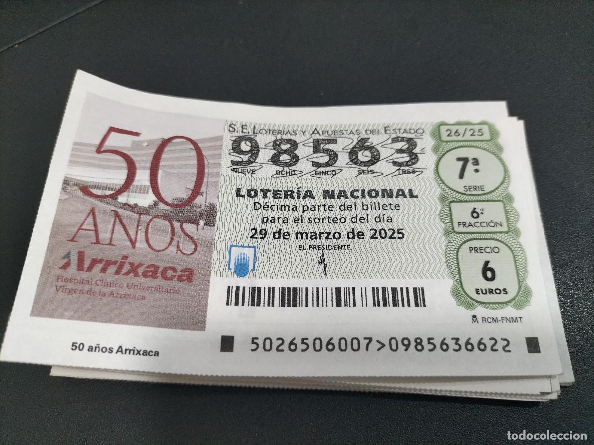 Nationale spanische Lotterie: 1 DECIMO LOTER&Iacute;A SABADO 29 MARZO 2025 26/25 - MURCIA ( HOSPITAL ARRIXACA 50 A&Ntilde;OS- BARRIO EL PALMAR
