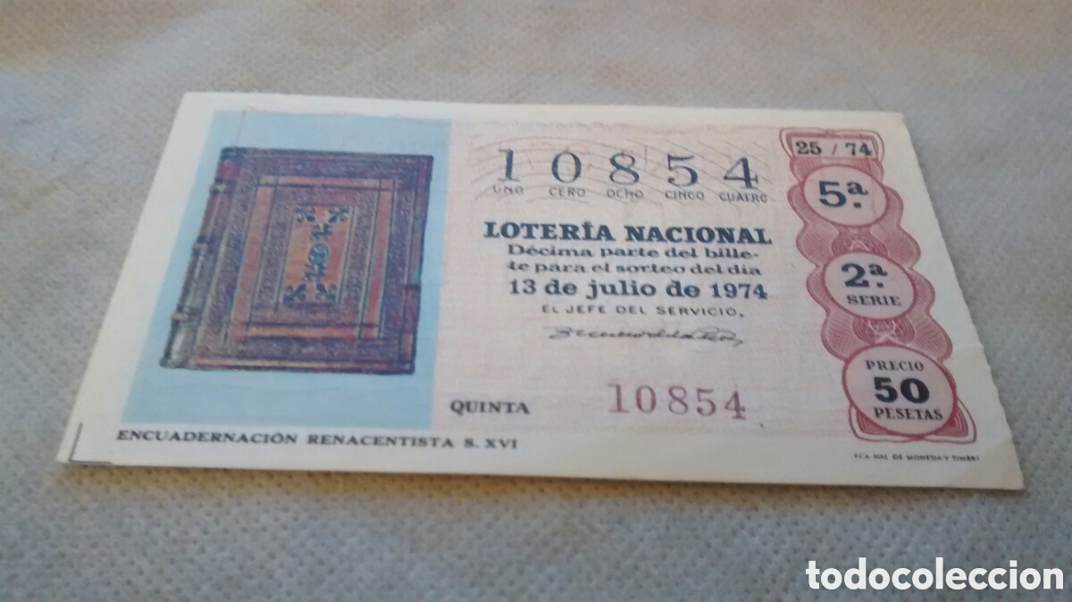 National Spanish Lottery: DECIMO DE LA LOTERIA NACIONAL. SORTEO 13 JULIO 1974 25/74 ENCUADERNACION RENACENTISTA S. XVI