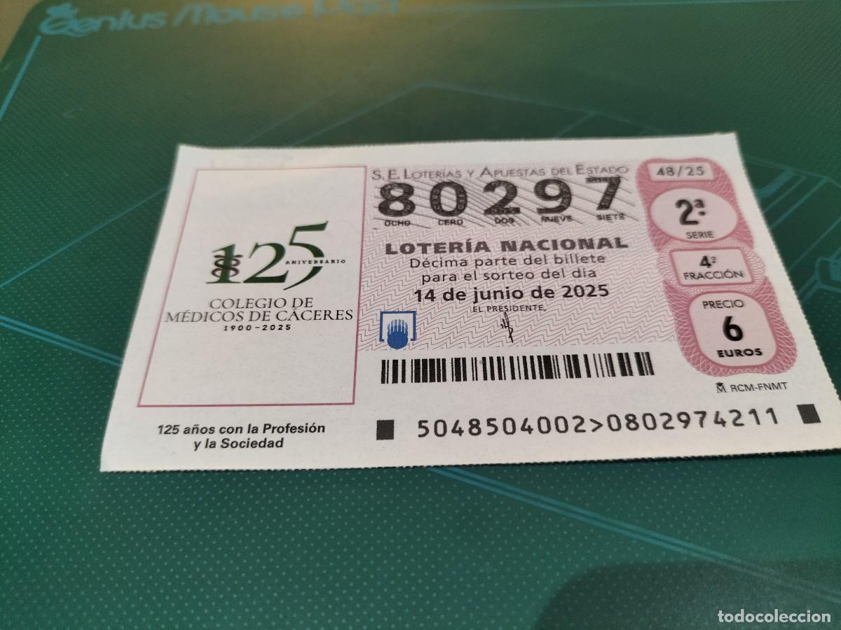 National Spanish Lottery: 1 DECIMO LOTERIA NACIONAL SABADO 14 JUNIO 2025 48/25 CACERES COLEGIO DE MEDICOS 125 ANIV