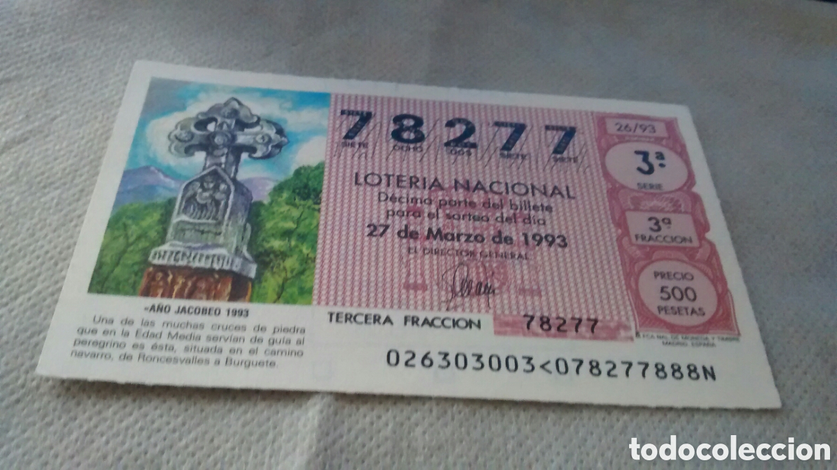 National Spanish Lottery: DECIMO DE LA LOTERIA NACIONAL. SORTEO 27 MARZO 1993 26/93 A&Ntilde;O JACOBEO 1993