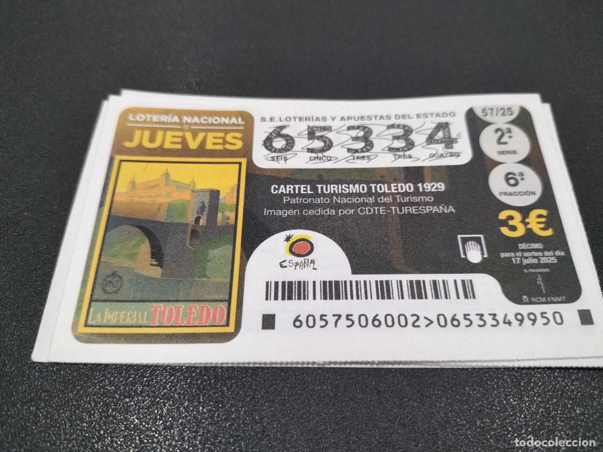 National Spanish Lottery: 1 DECIMO LOTERIA NACIONAL JUEVES 17 JULIO 2025 - 57/25 PATRONATO NACIONAL TURISMO CARTEL TOLEDO