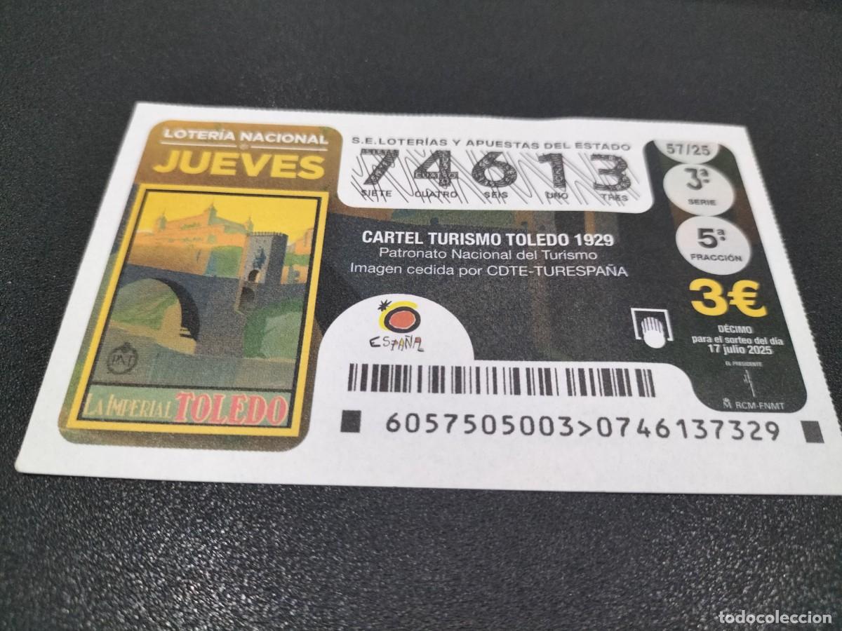 National Spanish Lottery: 1 DECIMO LOTERIA NACIONAL JUEVES 17 JULIO 2025 - 57/25 PATRONATO NACIONAL TURISMO CARTEL TOLEDO