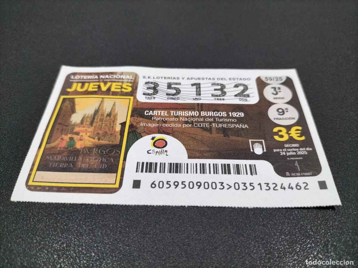 National Spanish Lottery: 1 DECIMO LOTER&Iacute;A JUEVES 24 JULIO 2025 59/25 CARTEL TURISMO BURGOS
