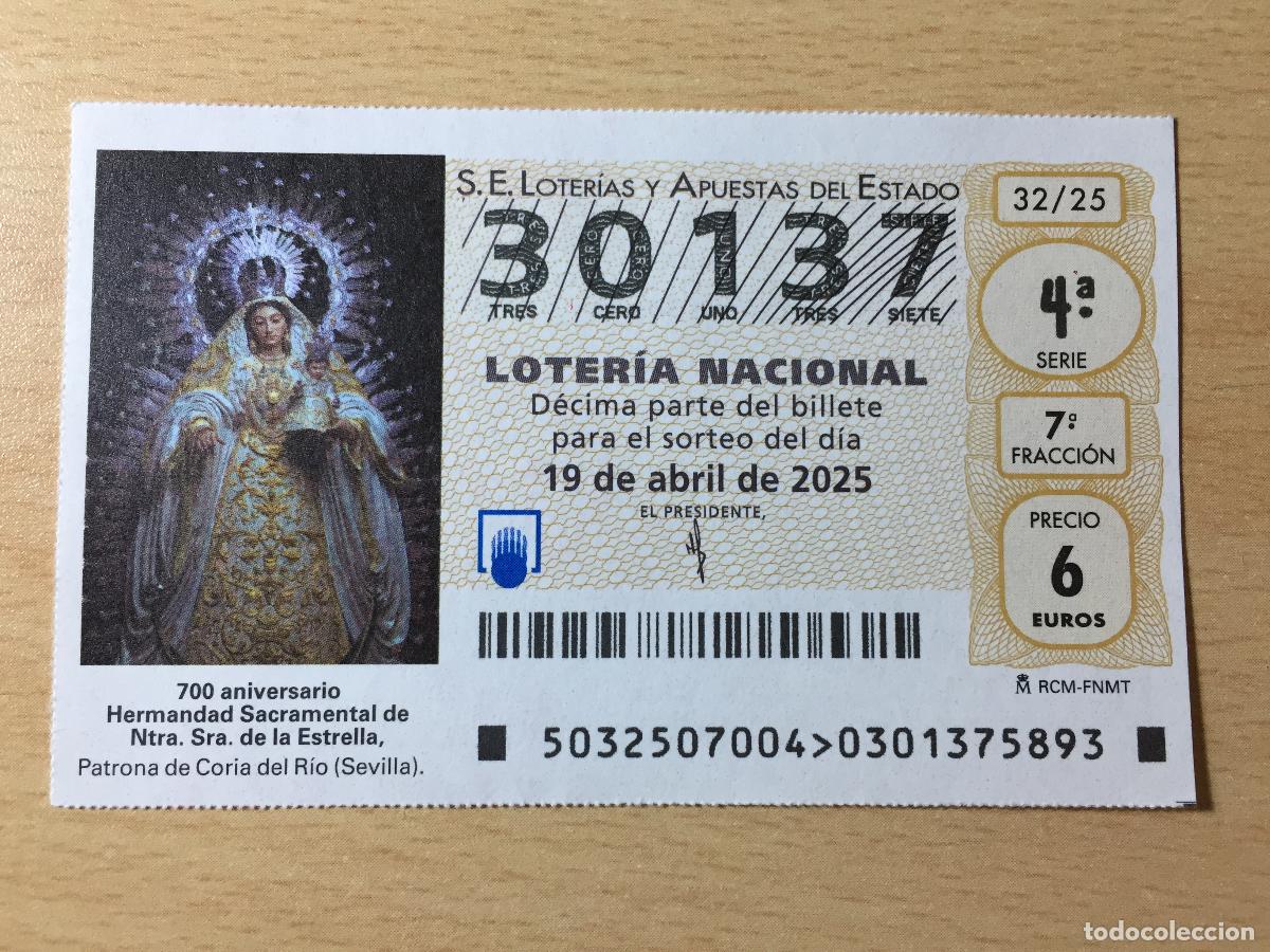 National Spanish Lottery: LOTERIA NACIONAL - 19-04-2025 - 30137 - 700 Aniversario Hermandad de la Estrella