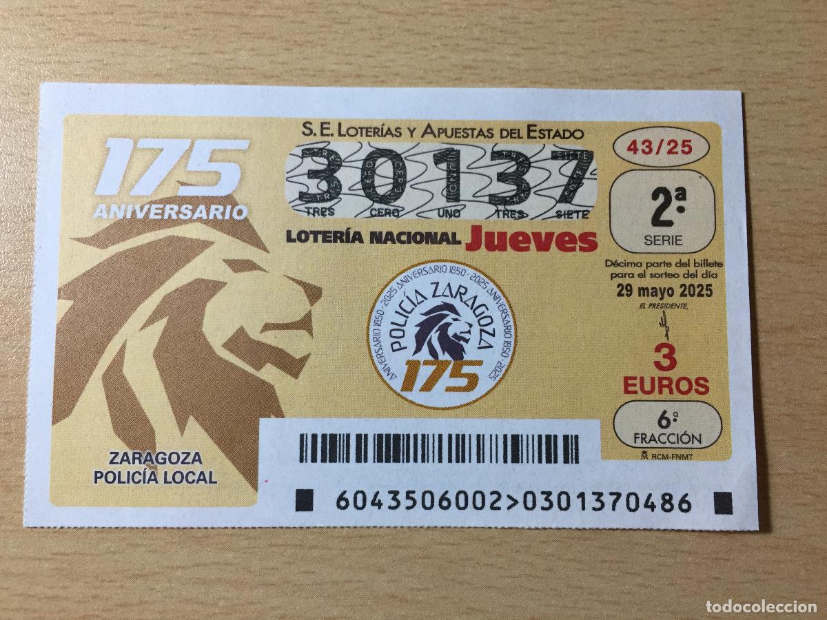 National Spanish Lottery: LOTERIA NACIONAL - 29-05-2025 - 30137 - 175 Aniversario Policia Local Zaragoza