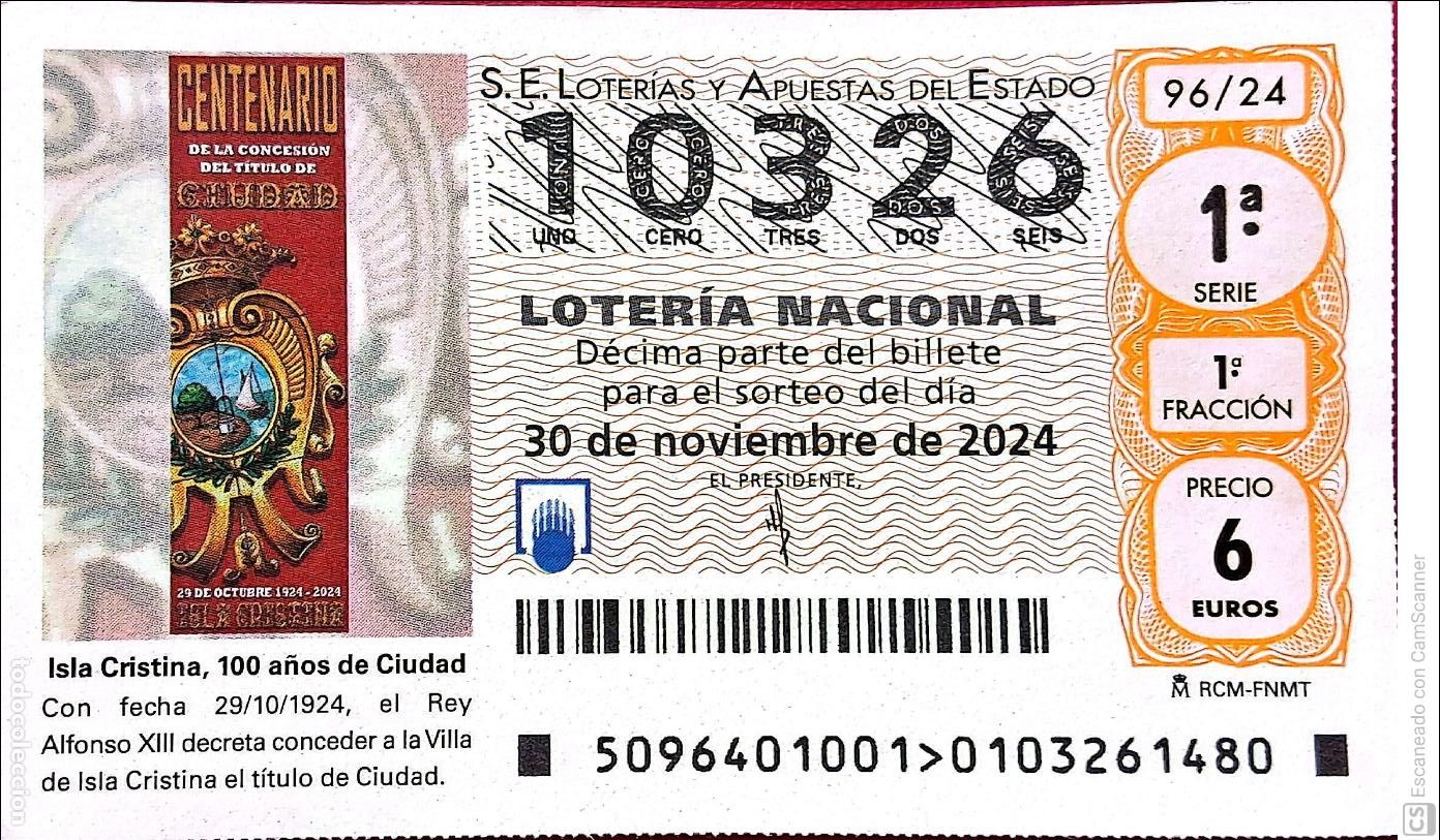 Nationale spanische Lotterie: Espa&ntilde;a. Loter&iacute;a. 2024. Sorteo: 96 Isla Cristina. 100 a&ntilde;os de Ciudad. Fecha: 30 noviembre