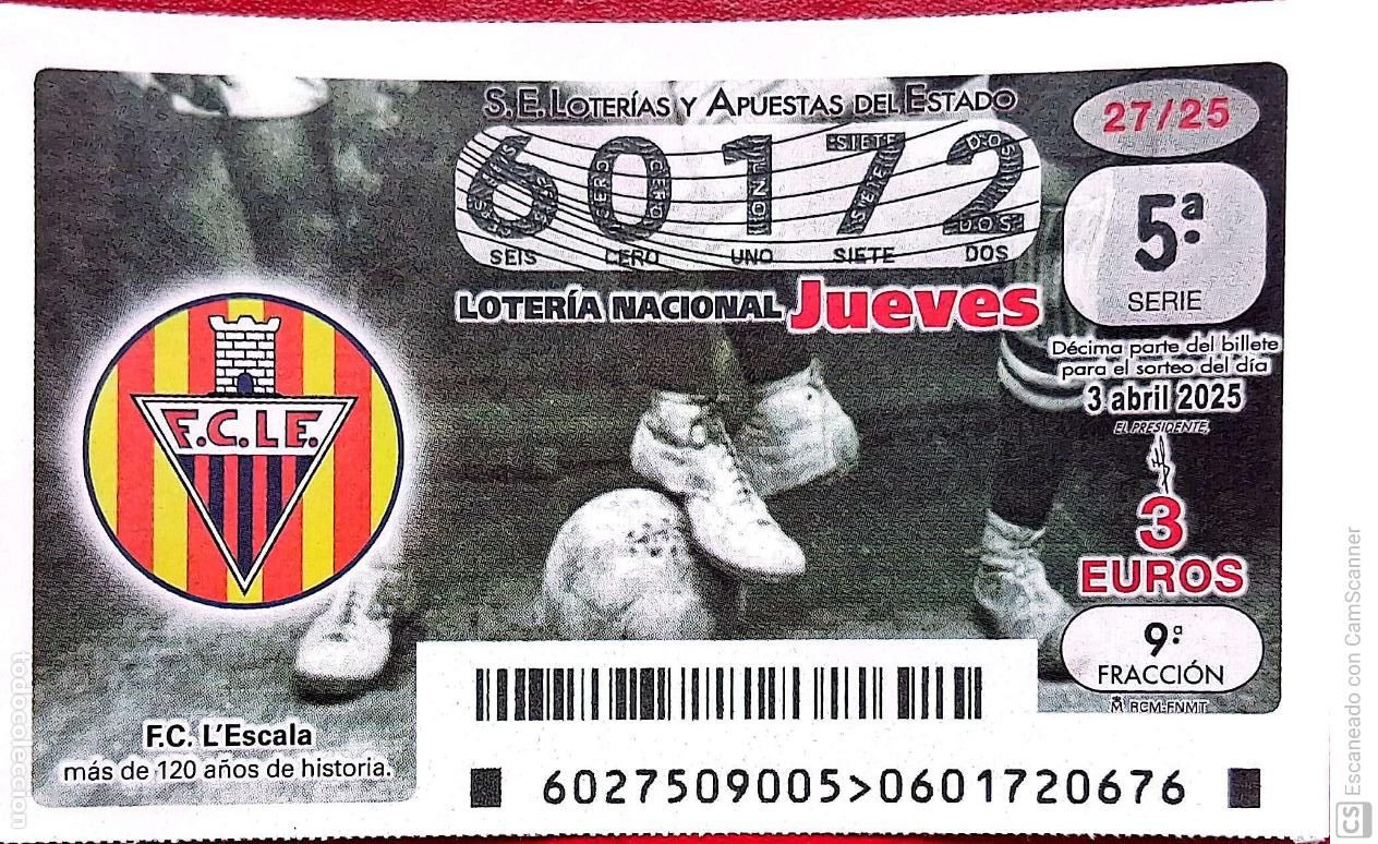 Nationale spanische Lotterie: Espa&ntilde;a. Loter&iacute;a. 2025. Sorteo: 27 F.C. L'Escala, m&aacute;s de 120 a&ntilde;os de historia. Fecha: 3 abril.