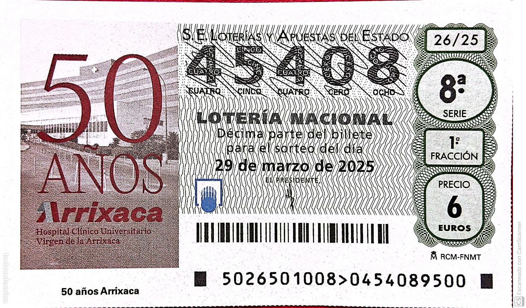 Nationale spanische Lotterie: Espa&ntilde;a. Loter&iacute;a. 2025. Sorteo: 26 50 A&ntilde;os de Arrixaca. Hospital Cl&iacute;nico Universitario. Fecha: 29 ma