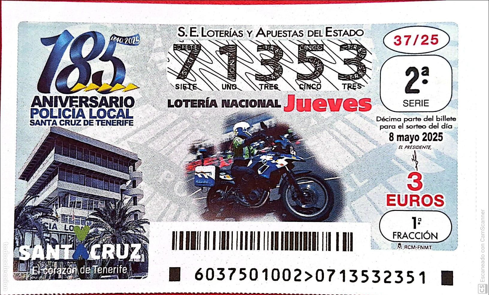 Nationale spanische Lotterie: Espa&ntilde;a. Loter&iacute;a. 2025. Sorteo: 37 Aniversario Policia Local Santa Cruz de Tenerife. Fecha: 8 mayo.