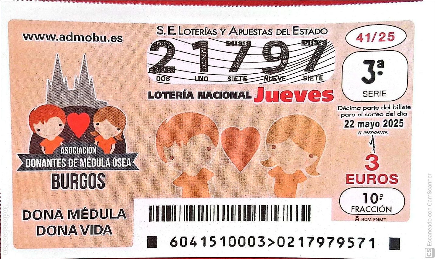Nationale spanische Lotterie: Espa&ntilde;a. Loter&iacute;a. 2025. Sorteo: 41 Burgos: Asociaci&oacute;n Donantes de M&eacute;dula &Oacute;sea. Fecha: 22 mayo