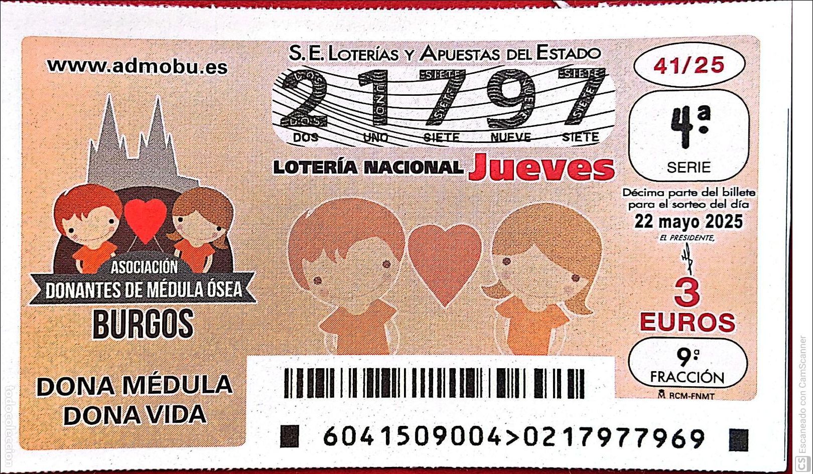 Nationale spanische Lotterie: Espa&ntilde;a. Loter&iacute;a. 2025. Sorteo: 41 Burgos: Asociaci&oacute;n Donantes de M&eacute;dula &Oacute;sea. Fecha: 22 mayo