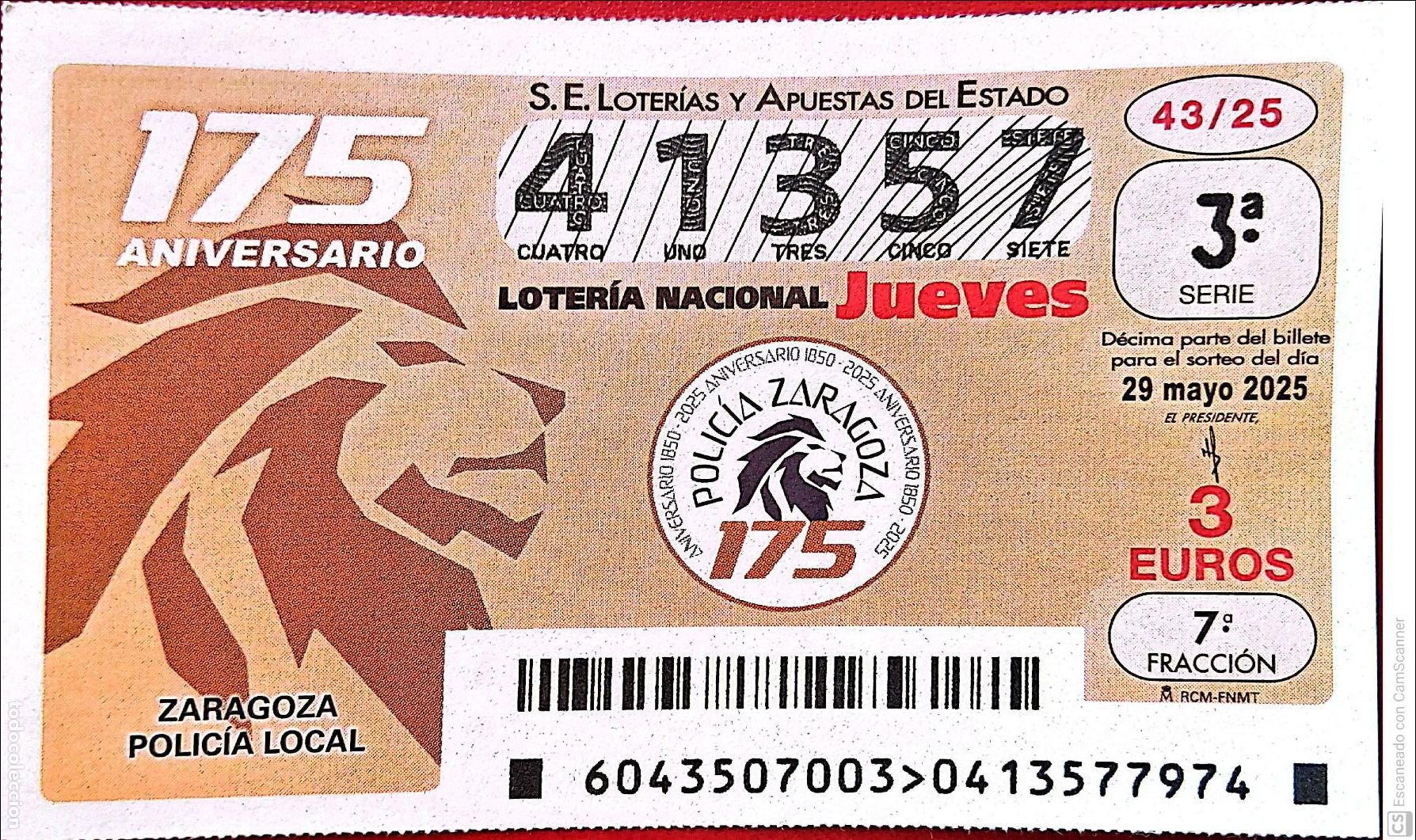 Nationale spanische Lotterie: Espa&ntilde;a. Loter&iacute;a. 2025. Sorteo: 43 Aniversario Polic&iacute;a Local de Zaragoza. Fecha: 29 mayo