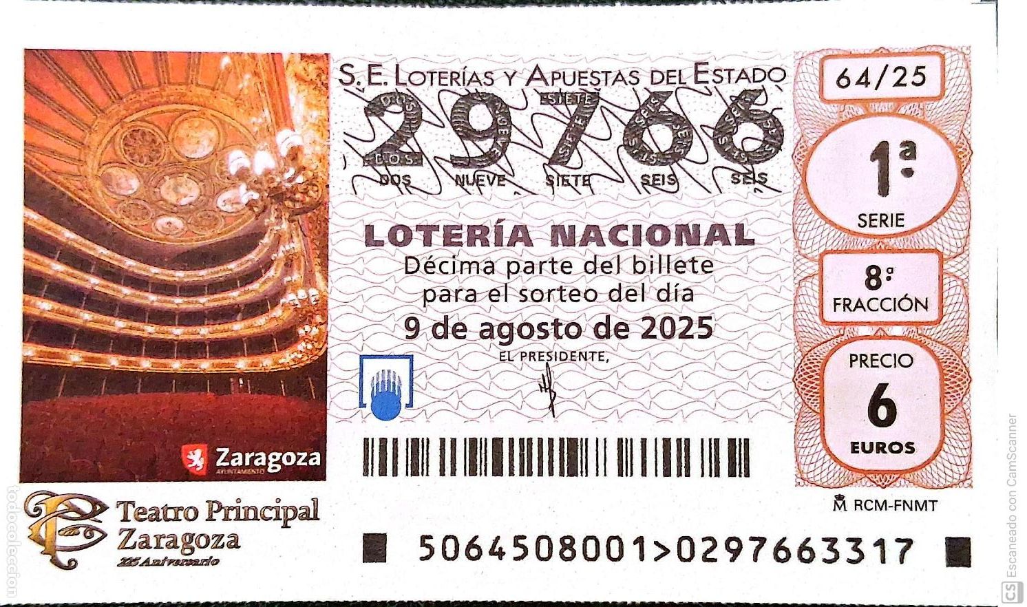 Nationale spanische Lotterie: Espa&ntilde;a. Loter&iacute;a. 2025. Sorteo: 64 Teatro Principal. Zaragoza. Fecha: 9 agosto.
