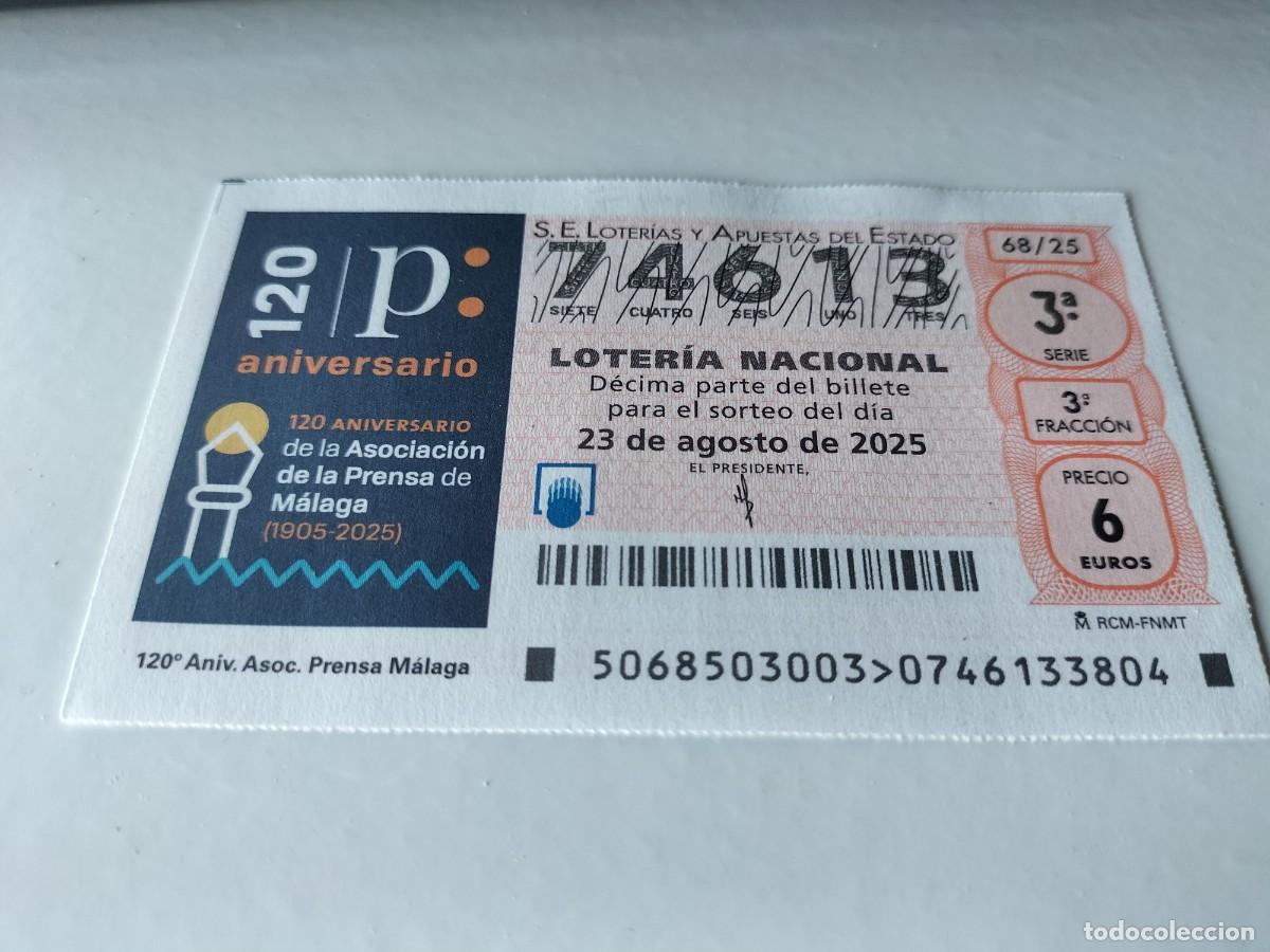 National Spanish Lottery: 1 DECIMO LOTERIA NACIONAL SABADO 23 AGOSTO 2025 68/25 MALAGA 120 ANIV ASOCIACION DE LA PRENSA