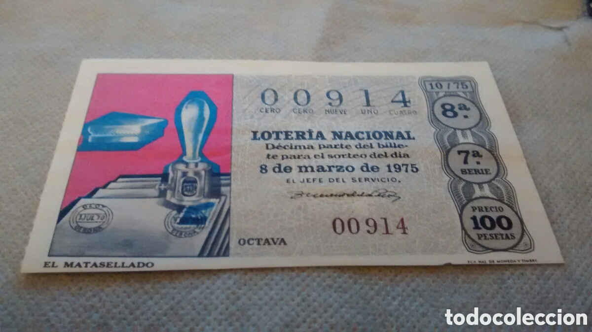 National Spanish Lottery: DECIMO DE LA LOTERIA NACIONAL. SORTEO 8 MARZO 1975 10/75 EL MATASELLADO