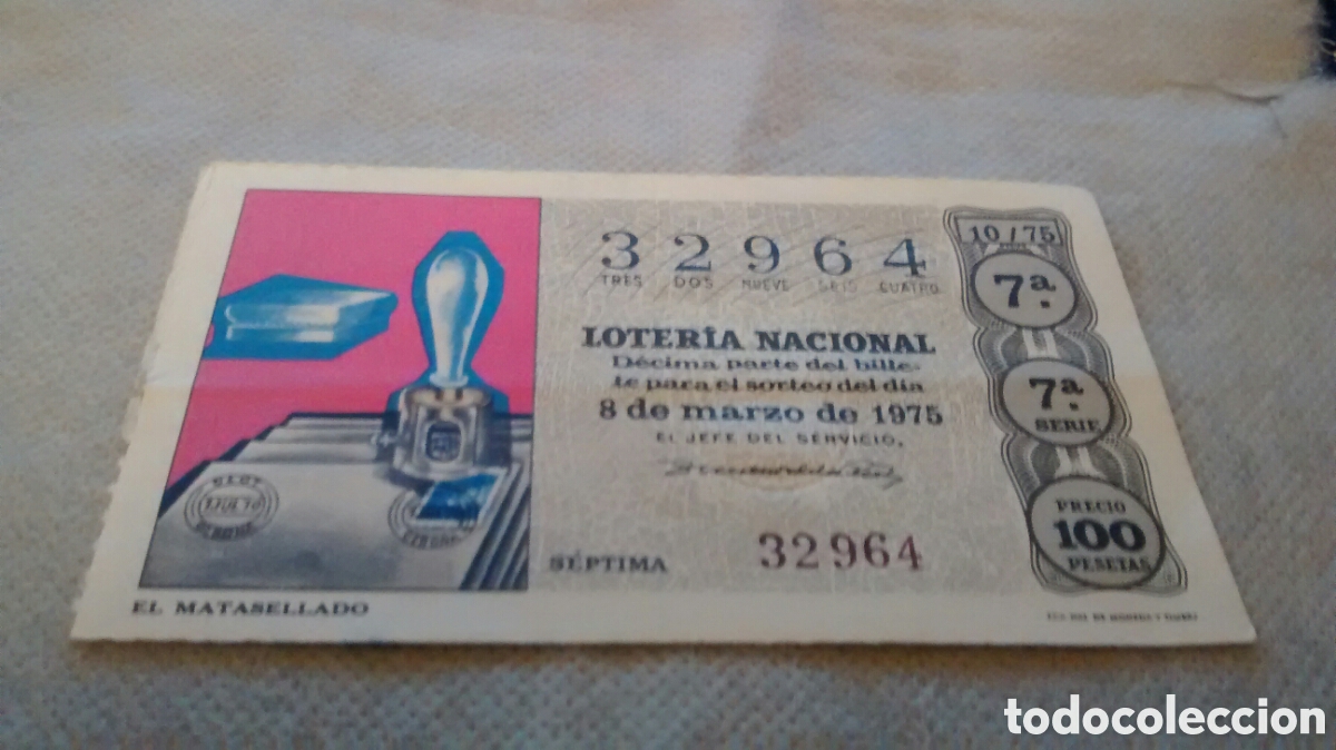 National Spanish Lottery: DECIMO DE LA LOTERIA NACIONAL. SORTEO 8 MARZO 1975 10/75 EL MATASELLADO
