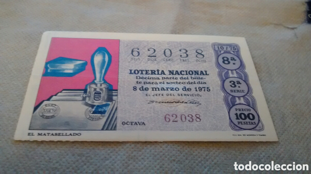 National Spanish Lottery: DECIMO DE LA LOTERIA NACIONAL. SORTEO 8 MARZO 1975 10/75 EL MATASELLADO