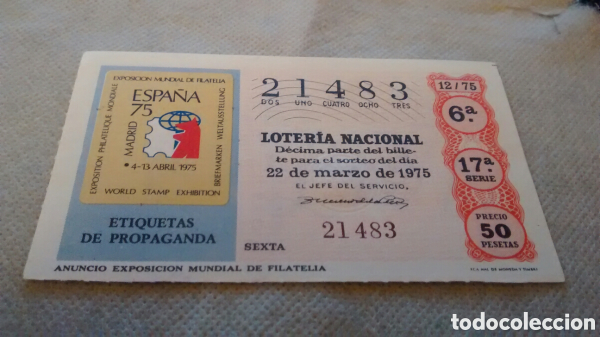 Loter&iacute;a Nacional: DECIMO DE LA LOTERIA NACIONAL. SORTEO 22 MARZO 1975 12/75 ANUNCIO EXPOSICION MUNDIAL DE FILATELIA