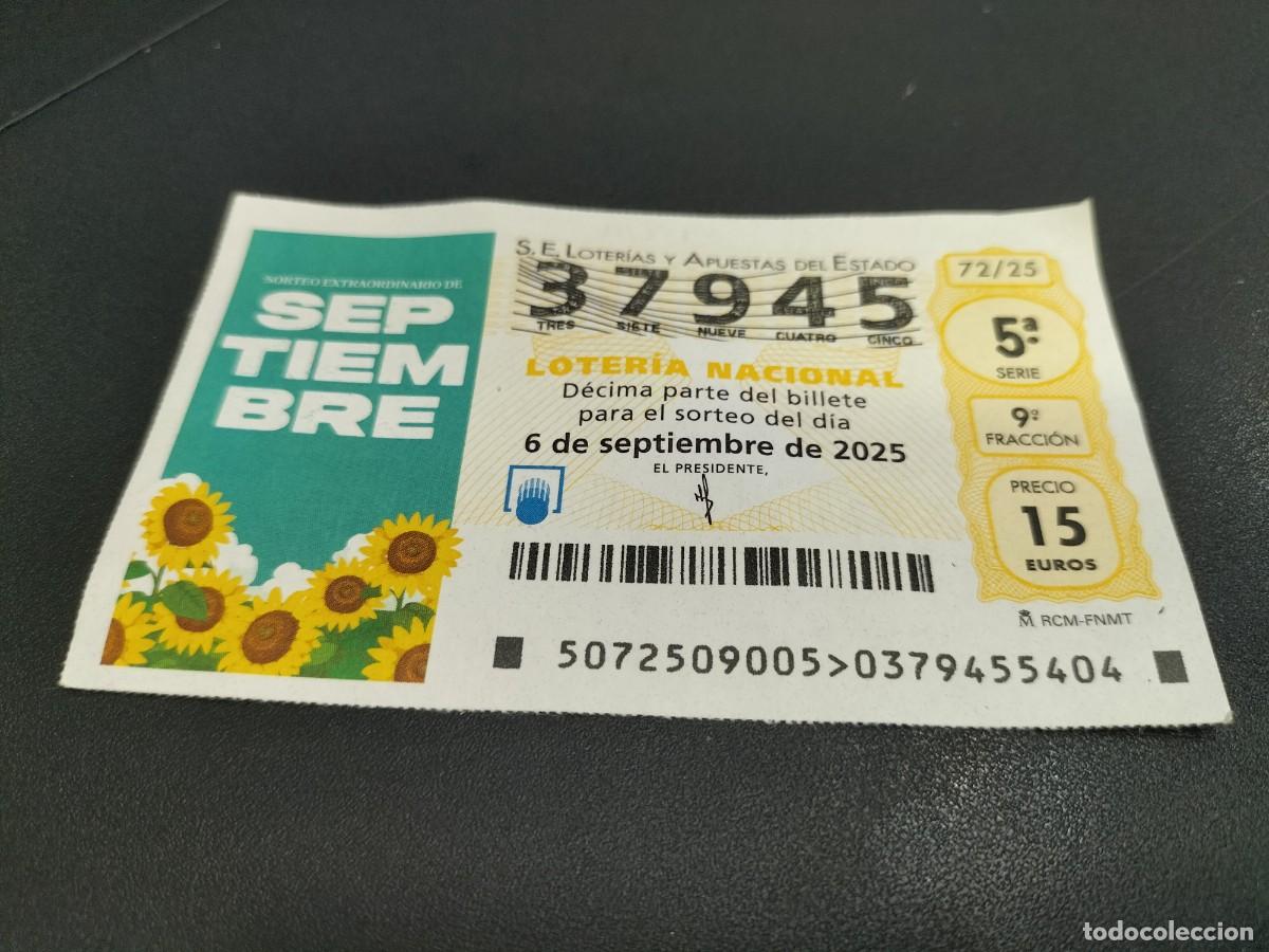National Spanish Lottery: 1 DECIMO LOTERIA NACIONAL SABADO 6 SEPTIEMBRE 2025 72/25 SORTEO EXTRAORDINARIO SEPTIEMBRE