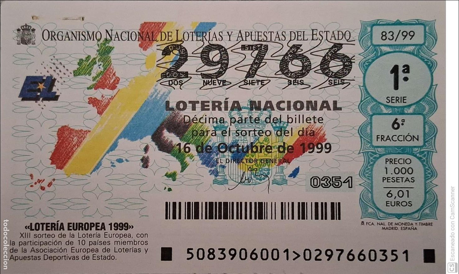 National Spanish Lottery: Espa&ntilde;a. Loter&iacute;a. 1999. Sorteo: 83 Loter&iacute;a Europea. XIII sorteo. 16 octubre. Ver foto por agujero d