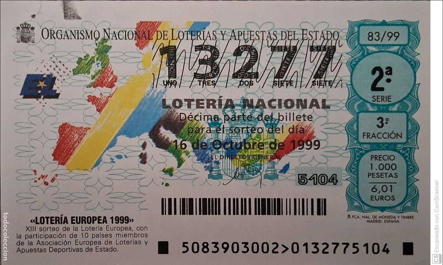 National Spanish Lottery: Espa&ntilde;a. Loter&iacute;a. 1999. Sorteo: 83 Loter&iacute;a Europea. XIII sorteo. 16 octubre. Ver foto por agujero d
