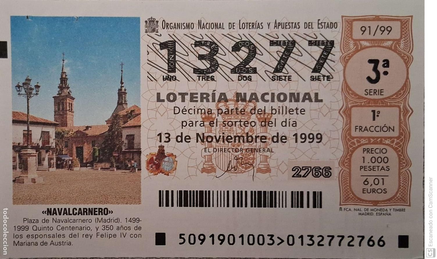 National Spanish Lottery: Espa&ntilde;a. Loter&iacute;a. 1999. Sorteo: 91 Navalcarnero (Madrid). Plaza. Quinto Centenario y 350 A&ntilde;os de los