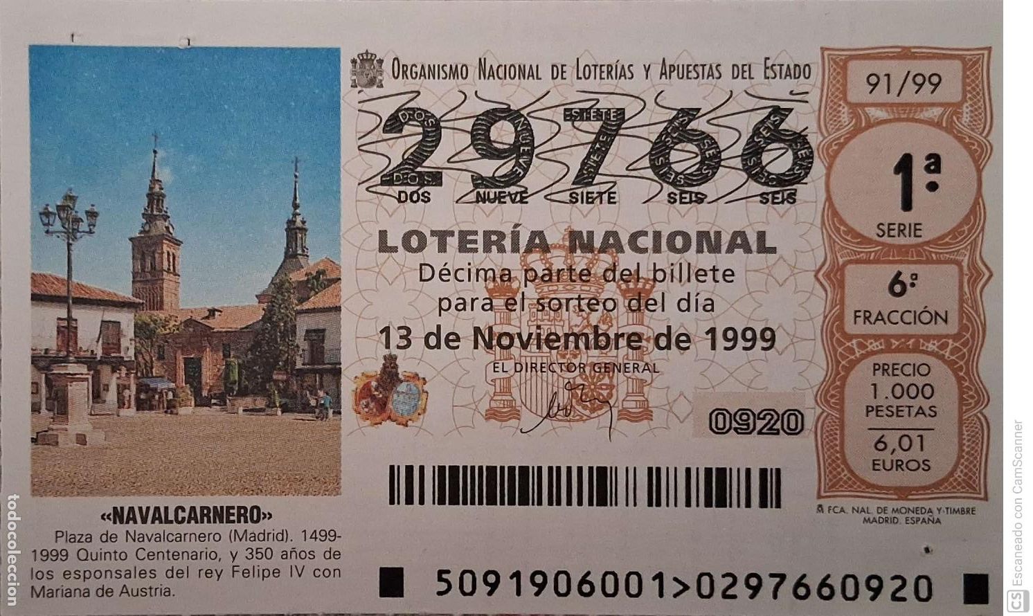 National Spanish Lottery: Espa&ntilde;a. Loter&iacute;a. 1999. Sorteo: 91 Navalcarnero (Madrid). Plaza. Quinto Centenario y 350 A&ntilde;os de los