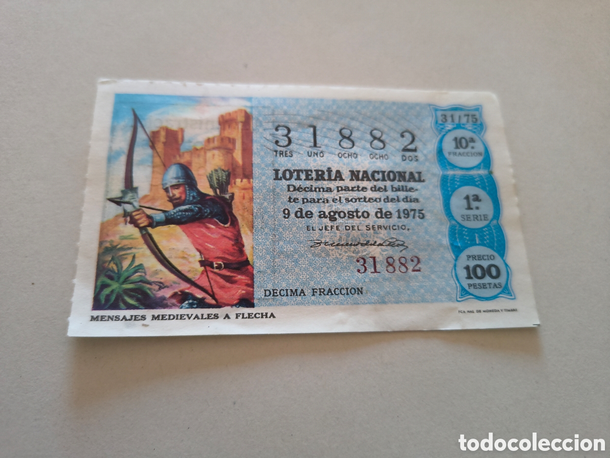 National Spanish Lottery: DECIMO DE LA LOTERIA NACIONAL. SORTEO 9 DE AGOSTO DE 1975. 31/75 MENSAJES MEDIEVALES A FLECHA