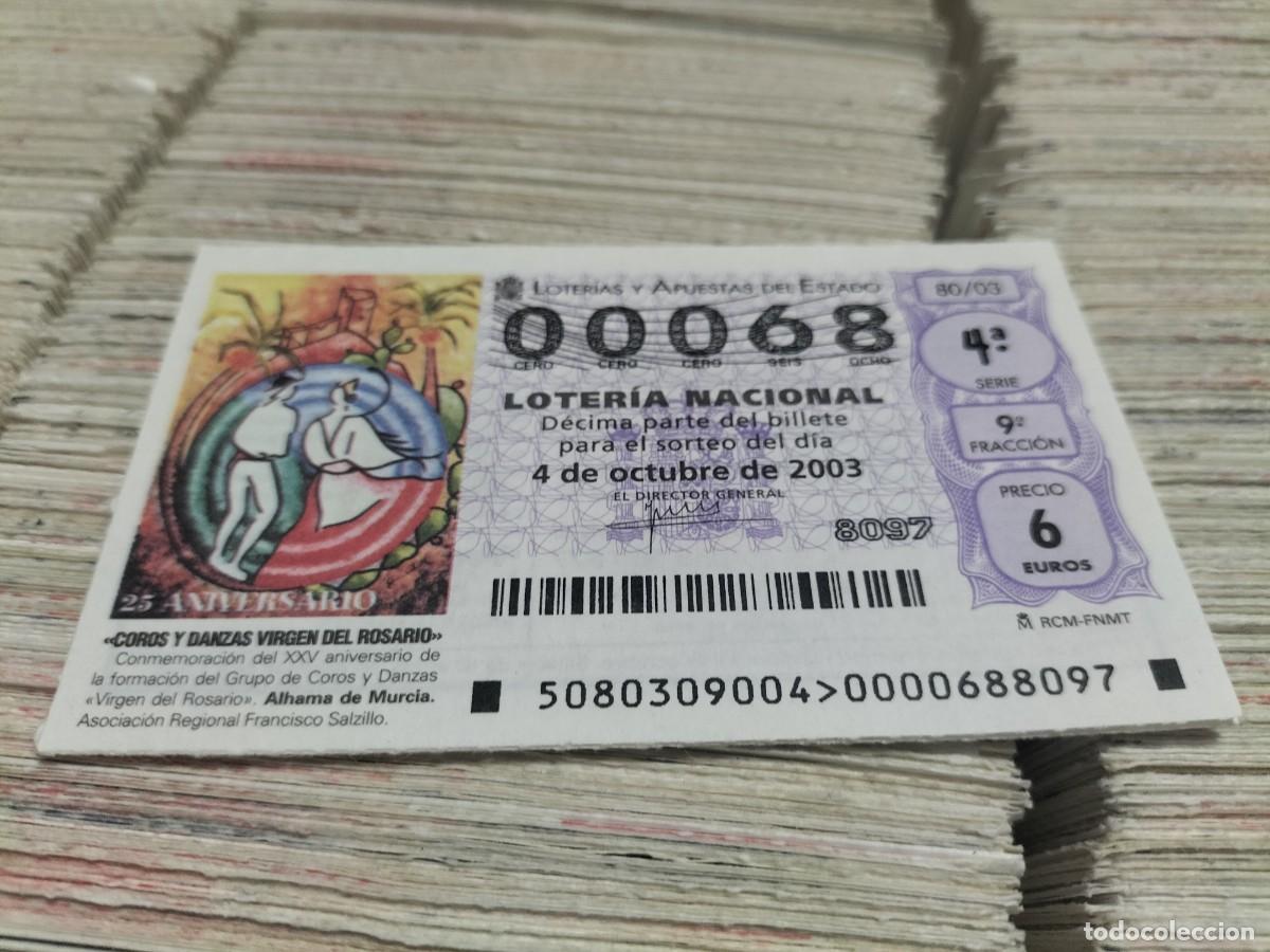 National Spanish Lottery: 1 DECIMO LOTERIA SABADO - 2 OCTUBRE 2003 - 80/03 - COROS Y DANZAS VIRGEN ROSARIO - ALHAMA DE MURCIA