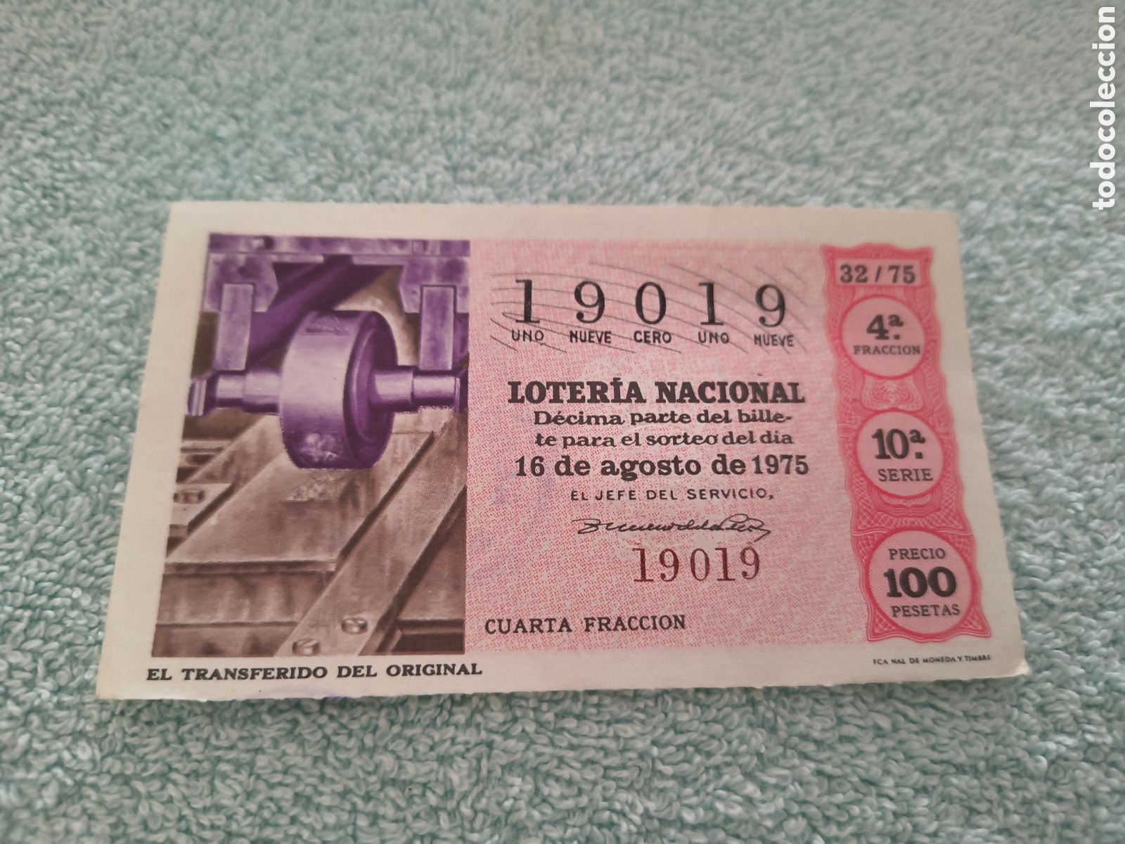 Loter&iacute;a Nacional: DECIMO DE LA LOTERIA NACIONAL. SORTEO 16 AGOSTO 1975, 32/75 EL TRANSFERIDO DEL ORIGINAL