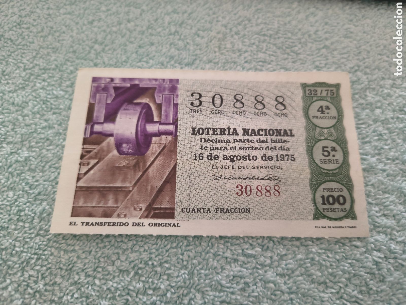 Loter&iacute;a Nacional: DECIMO DE LA LOTERIA NACIONAL. SORTEO 16 AGOSTO 1975, 32/75 EL TRANSFERIDO DEL ORIGINAL